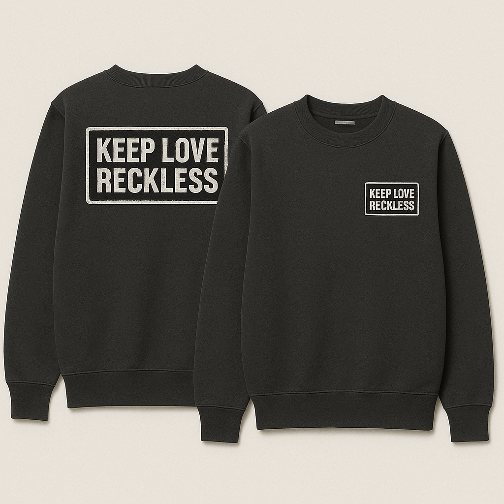 Keep Love Reckless OG Sweater